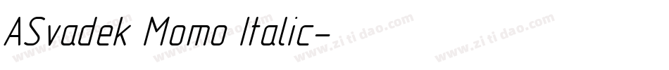 ASvadek Momo Italic字体转换